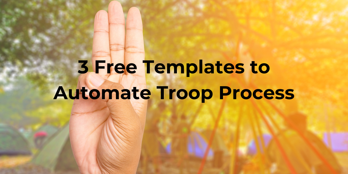 3 Free Templates Automate Troop Processes